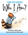 Can You Guess Who I Am? Book 1 - Wayne McDonald - 9781953686398