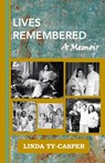 Lives Remembered, A Memoir - Linda Ty-Casper - 9781953716460