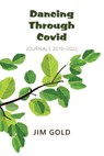 Dancing Through Covid - Jim Gold - 9781953728043