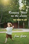 Running Wild on the Lawn - Jim Gold - 9781953728647