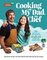 Cooking with My Dad the Chef - Verveine Oringer ; Ken Oringer - 9781954210356