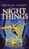 Night Things - TALBOT,  Michael - 9781954321359
