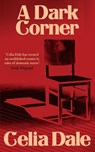 A Dark Corner - Celia Dale - 9781954321885