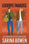 Goodbye Paradise - Sarina Bowen - 9781954500815