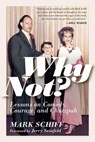 Why Not? - Mark Schiff - 9781954641174