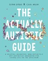 The Actually Autistic Guide - Elora Dodd ; C. R. R. Hillin - 9781954641402