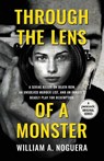 Through the Lens of a Monster - William A Noguera - 9781954861909