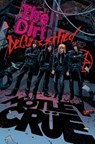 MOTLEY CRUE - THE DIRT: DECLASSIFIED - Motley Crue ; Leah Moore ; Z2 Comics - 9781954928114