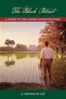 The Black Patriot - Thomas W. Lee - 9781955095747