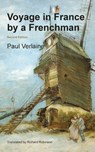 Voyage in France by a Frenchman - Paul Verlaine - 9781955392709