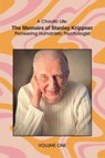 A Chaotic Life (Volume 1) - Stanley Krippner - 9781955737494