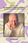 A Chaotic Life (Volume 3) - Stanley Krippner - 9781955737524