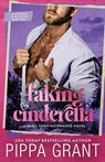 Faking Cinderella - Pippa Grant - 9781955930567