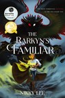 The Rarkyn's Familiar - Nikky Lee - 9781956136180