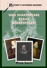 Was Shakespeare Really Shakespeare? - Peter Lacey - 9781956159646