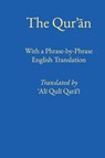 Phrase by Phrase Qurʾān with English Translation - Ali Quli Qarai - 9781956276435