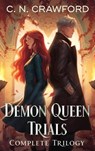 The Demon Queen Trials Complete Trilogy - C. N. Crawford - 9781956290158
