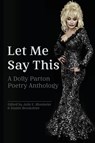 Let Me Say This - Julie E. Bloemeke ; Dustin Brookshire - 9781956440515