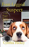 Four-Legged Suspect - Cynthia Hickey - 9781956654998