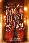 The Girl at the Heart of the Storm - E E Holmes - 9781956656077