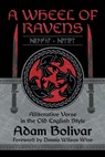 A Wheel of Ravens - Adam Bolivar ; Dennis Wilson Wise - 9781956702101
