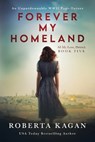 Forever, My Homeland - Roberta Kagan - 9781957207483
