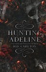 Hunting Adeline - H D Carlton - 9781957635019