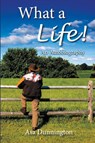 What a Life! - Asa Dunnington - 9781957676975
