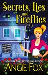 Secrets, Lies and Fireflies - Angie Fox - 9781957685311