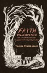Faith Unleavened - Tamice Spencer-Helms - 9781957687797