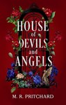 House of Devils and Angels - M. R. Pritchard - 9781957709901