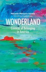 Wonderland - Melanie Márquez Adams - 9781957840369