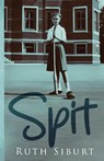 Spit - Ruth Siburt - 9781958000984