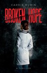 Broken Hope - Carrie Rubin - 9781958160077