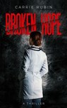 Broken Hope - Carrie Rubin - 9781958160084