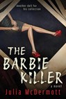 The Barbie Killer - Julia McDermott - 9781958231999