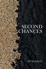 Second Chances - Vp Saxton - 9781958381410