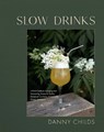 Slow Drinks - Danny Childs - 9781958417300