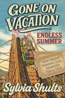 Shults, S: Gone on Vacation - Sylvia Shults - 9781958589267