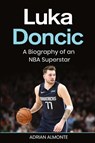 Luka Doncic - Adrian Almonte - 9781959018810