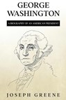 George Washington - Joseph Greene - 9781959018933