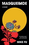 Fu, M: Masquerade - Mike Fu - 9781959030843