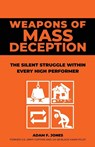 Weapons of Mass Deception - Adam F. Jones - 9781959095323