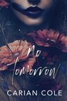 No Tomorrow - Carian Cole - 9781959194125