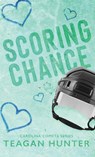 Scoring Chance (Special Edition Hardcover) - Teagan Hunter - 9781959194279