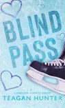 Blind Pass (Special Edition Hardcover) - Teagan Hunter - 9781959194316