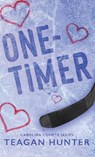 One-Timer (Special Edition Hardcover) - Teagan Hunter - 9781959194323