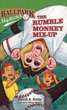 The Rumble Monkey Mix-Up - David A Kelly - 9781959378259