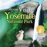 Mouse Visits Yosemite National Park - Tricia Gardella - 9781959412830