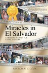 Miracles In El Salvador - Robert Cook - 9781959483120